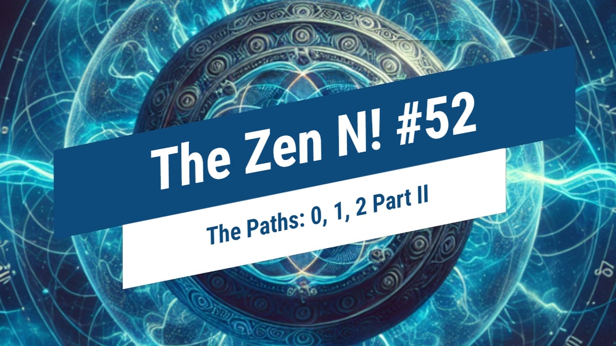 The Zen N! #52