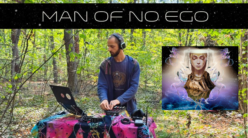 A Journey Into The SELF - "Man of No Ego"